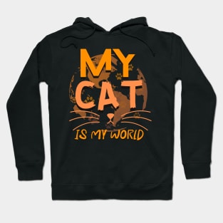 My Cat Is My World Hoodie